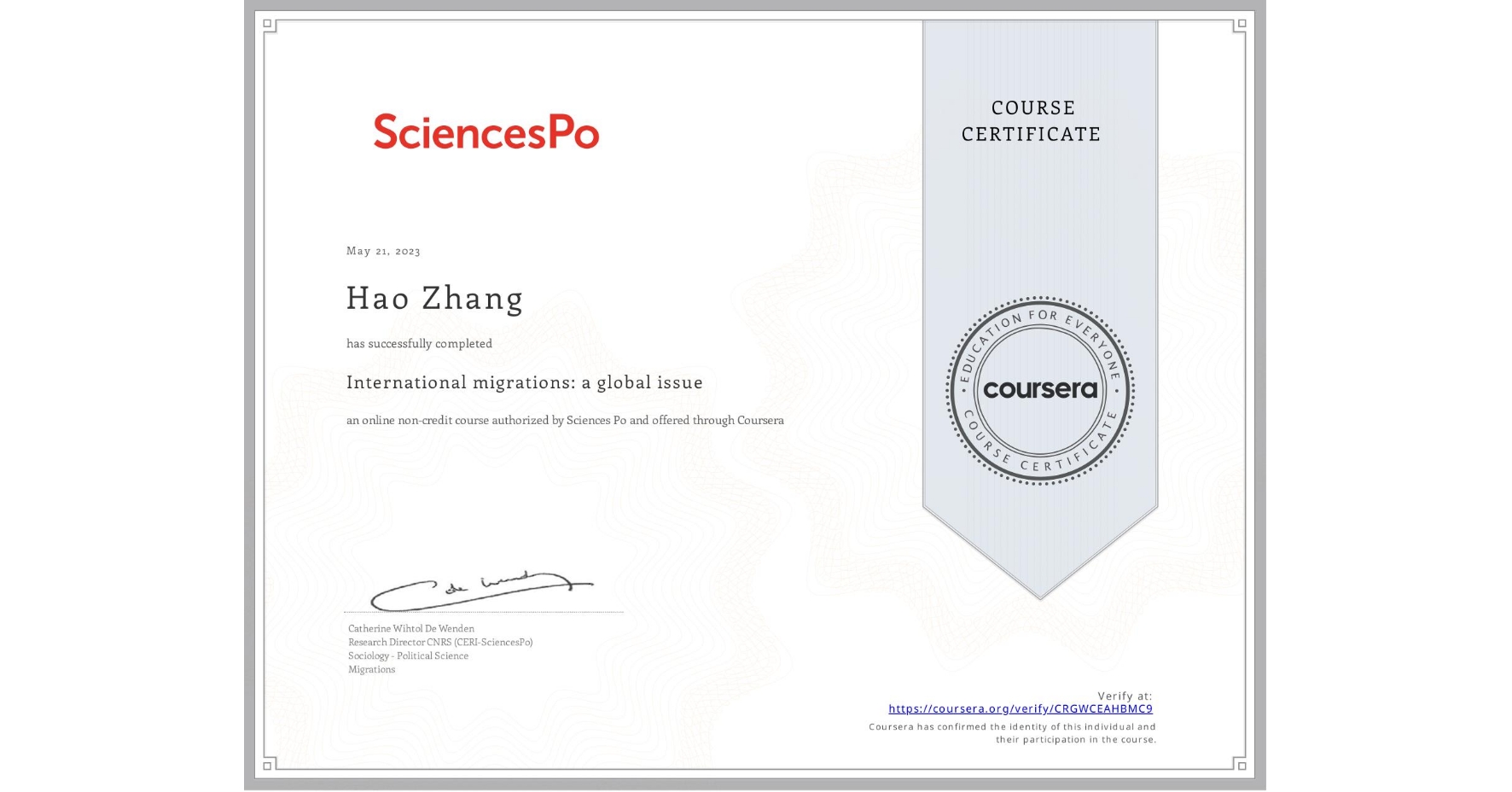 View certificate for Hao Zhang, International migrations: a global issue, an online non-credit course authorized by Sciences Po and offered through Coursera
