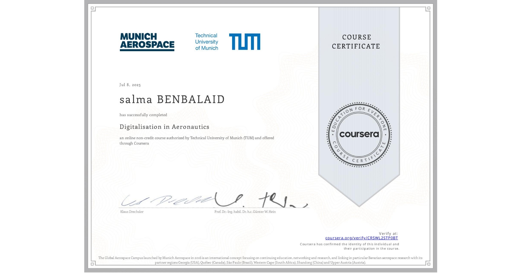 View certificate for salma BENBALAID, Digitalisation in Aeronautics, an online non-credit course authorized by Technical University of Munich (TUM) and offered through Coursera