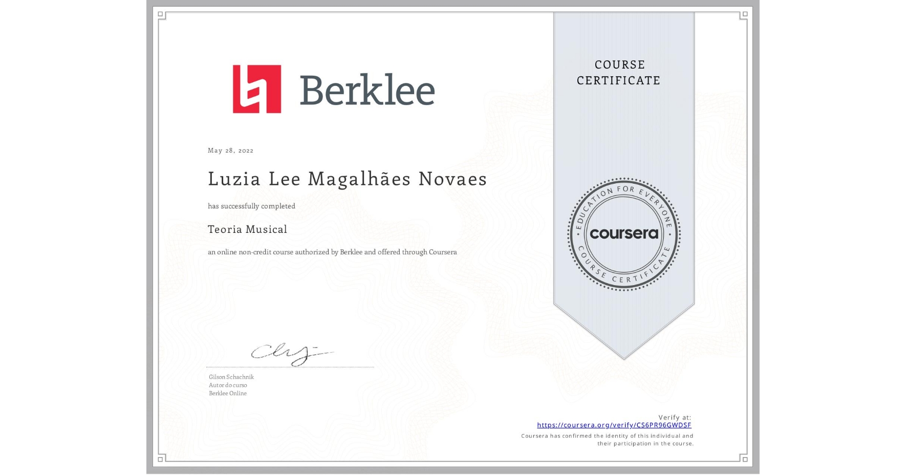 View certificate for Luzia Lee Magalhães Novaes , Teoria Musical, an online non-credit course authorized by Berklee and offered through Coursera