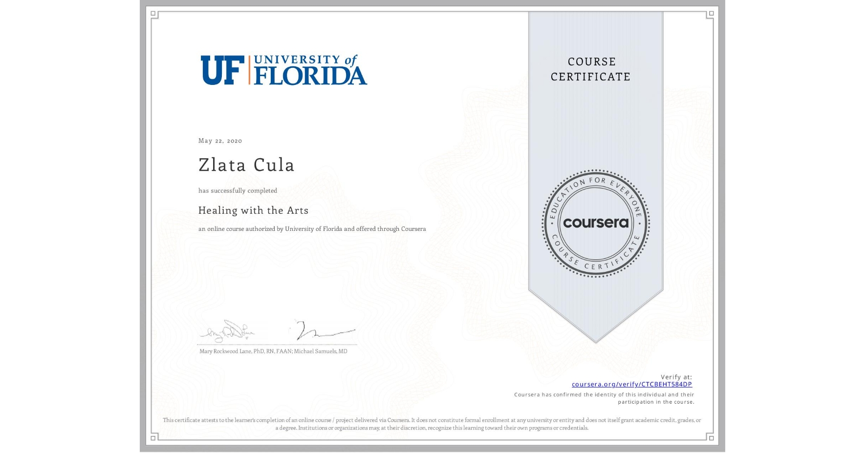 View certificate for Zlata Cula, Healing with the Arts, an online non-credit course authorized by University of Florida and offered through Coursera