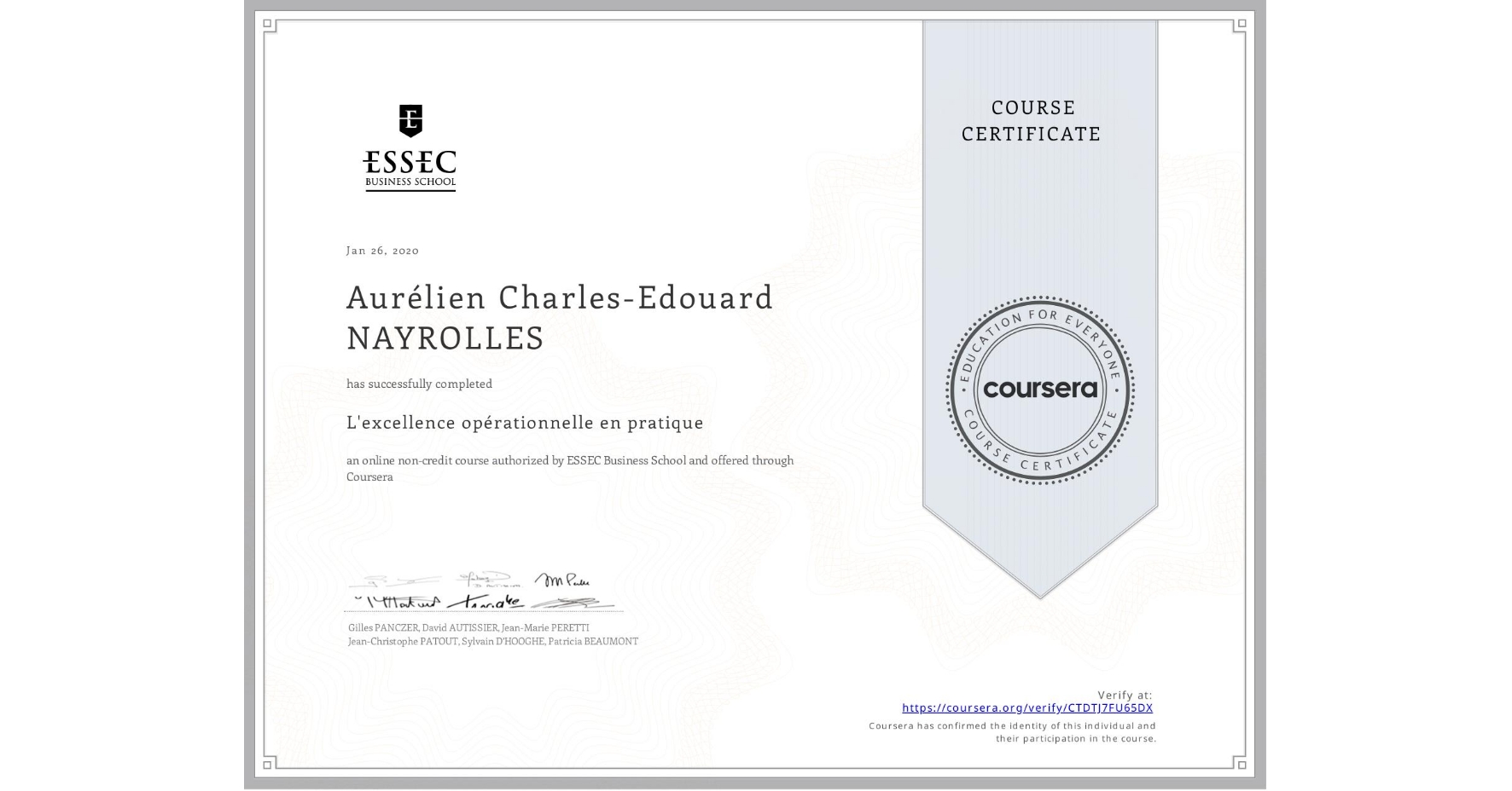 View certificate for Aurélien Charles-Edouard NAYROLLES, L'excellence opérationnelle en pratique , an online non-credit course authorized by ESSEC Business School and offered through Coursera