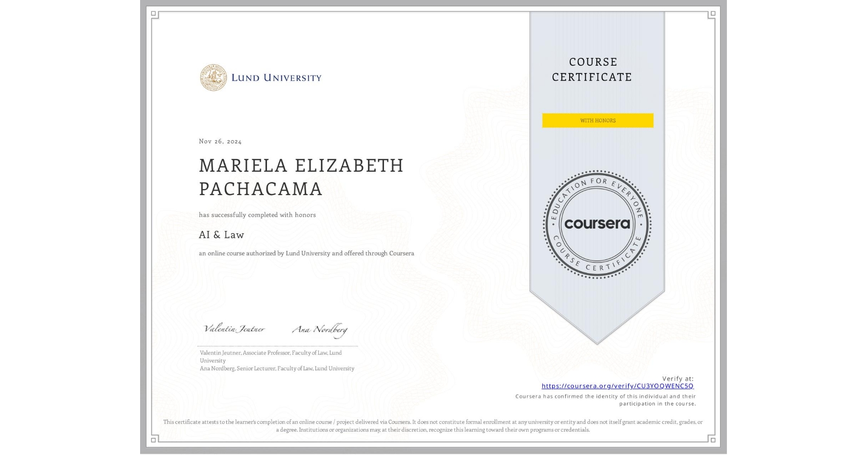 View certificate for MARIELA ELIZABETH PACHACAMA, AI & Law , an online non-credit course authorized by Lund University and offered through Coursera