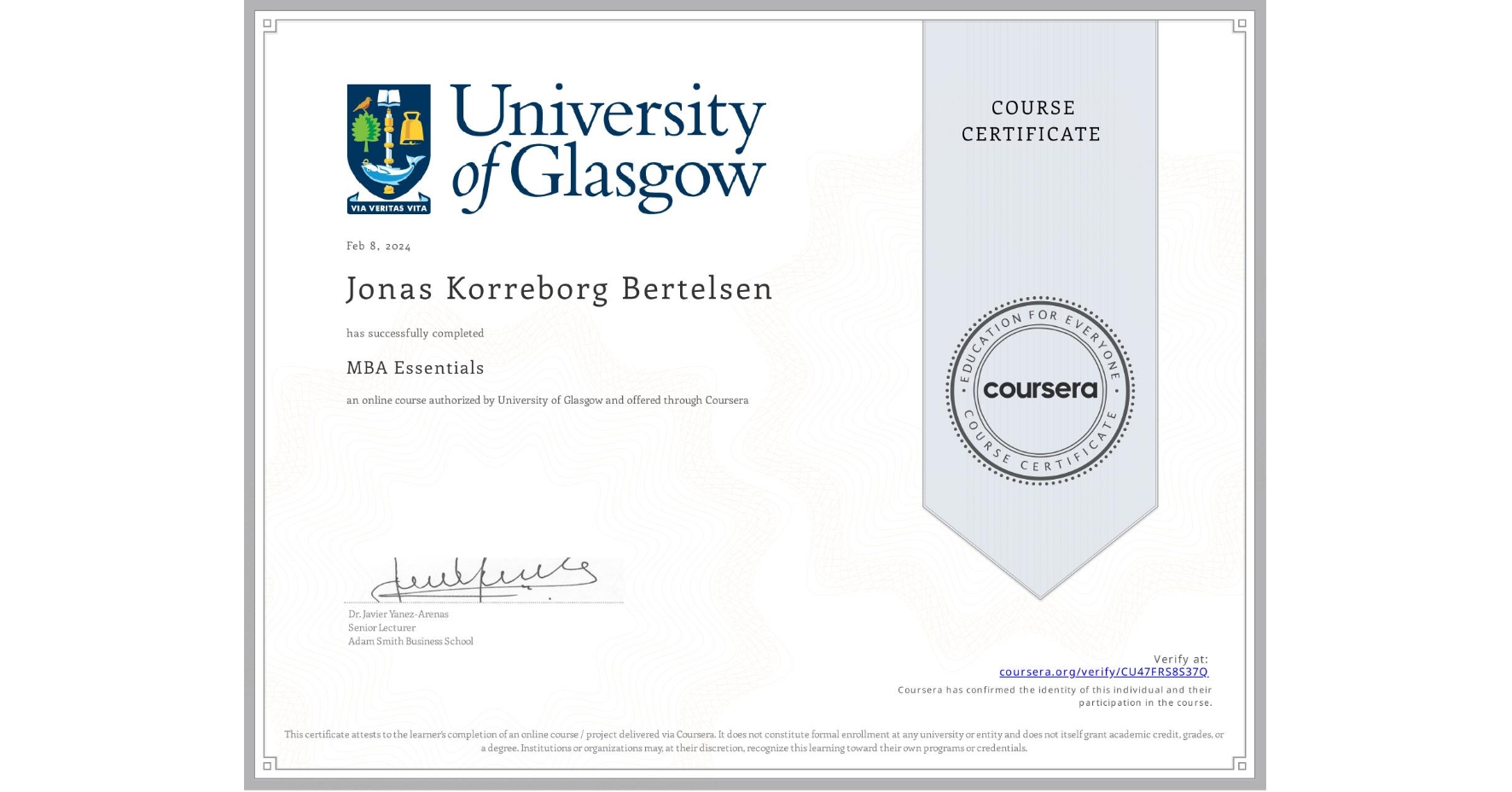 View certificate for Jonas Korreborg Bertelsen, MBA Essentials, an online non-credit course authorized by University of Glasgow  and offered through Coursera