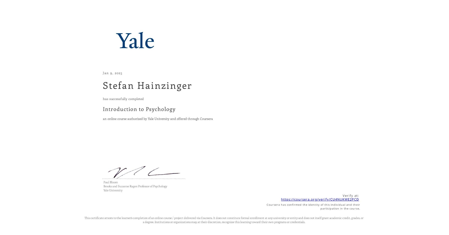 View certificate for Stefan Hainzinger, Introduction to Psychology , an online non-credit course authorized by Yale University and offered through Coursera