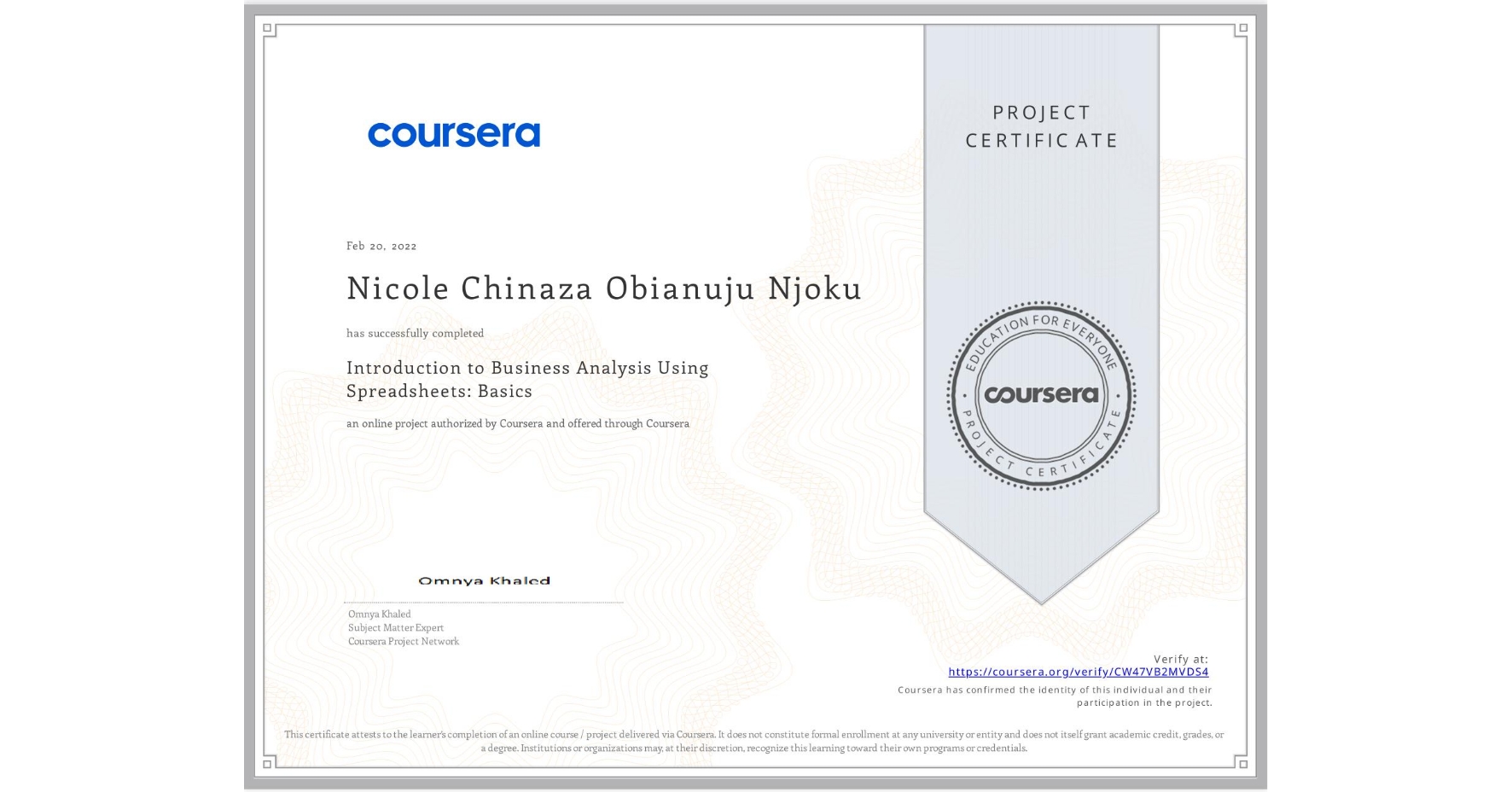 View certificate for Nicole Chinaza Obianuju Njoku, Introduction to Business Analysis Using Spreadsheets: Basics, an online non-credit course authorized by Coursera and offered through Coursera