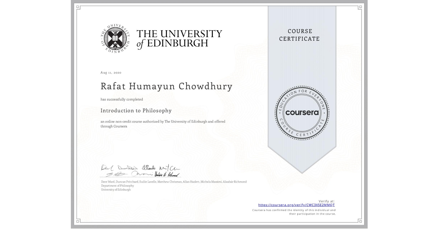 View certificate for Rafat Humayun Chowdhury, Introduction to Philosophy, an online non-credit course authorized by The University of Edinburgh and offered through Coursera