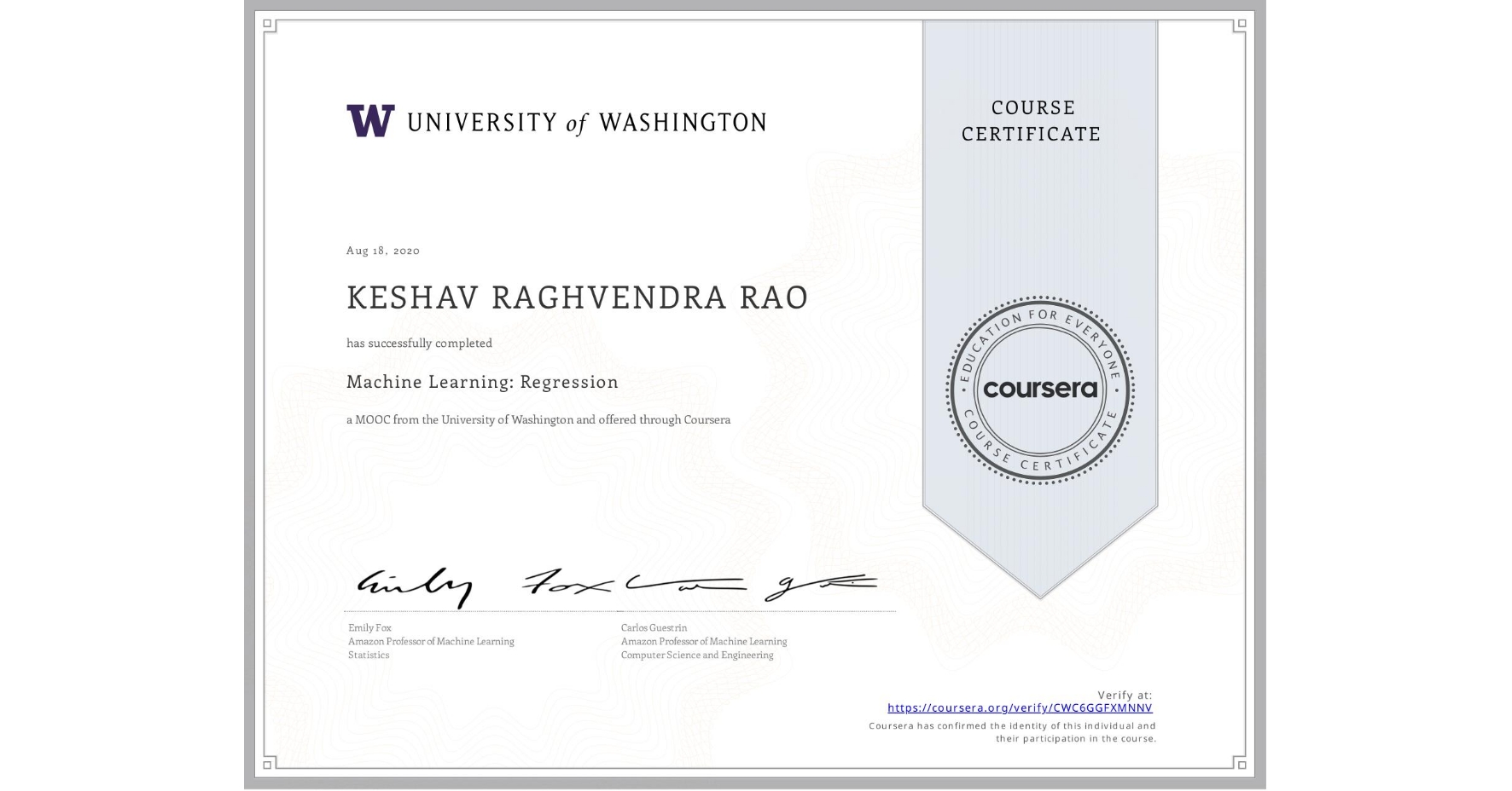 View certificate for KESHAV RAGHVENDRA  RAO, Machine Learning: Regression, an online non-credit course authorized by University of Washington and offered through Coursera