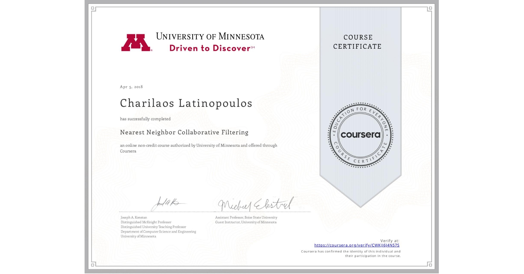 View certificate for Charilaos Latinopoulos, Nearest Neighbor Collaborative Filtering, an online non-credit course authorized by University of Minnesota and offered through Coursera