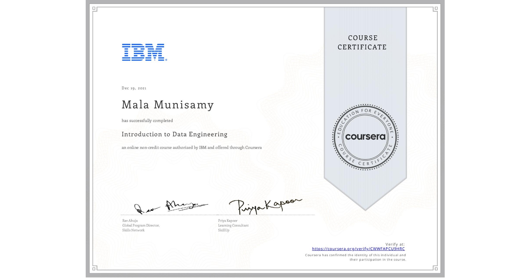 View certificate for Mala Munisamy, Introduction to Data Engineering, an online non-credit course authorized by IBM and offered through Coursera
