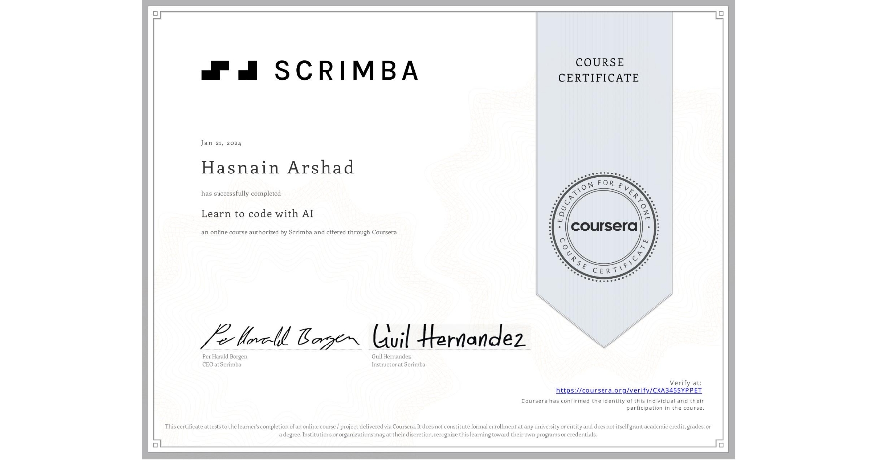View certificate for Hasnain Arshad, Learn to code with AI, an online non-credit course authorized by Scrimba and offered through Coursera