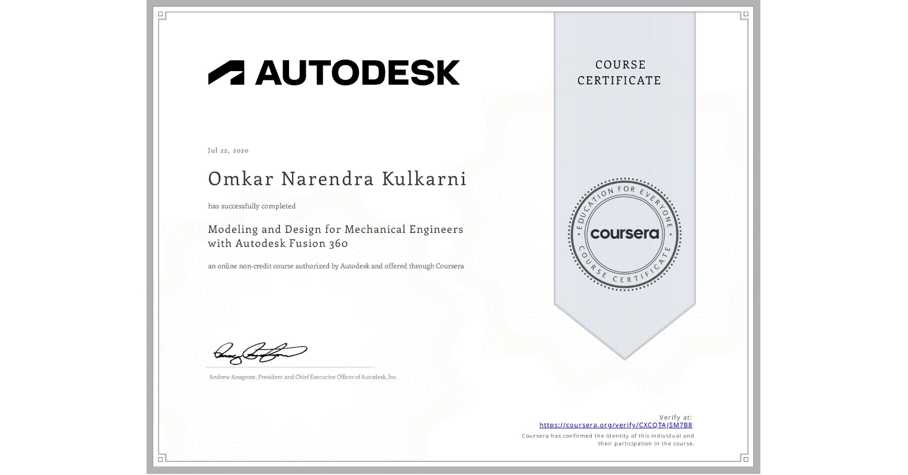 View certificate for Omkar Narendra Kulkarni, Modeling and Design for Mechanical Engineers with Autodesk Fusion 360, an online non-credit course authorized by Autodesk and offered through Coursera