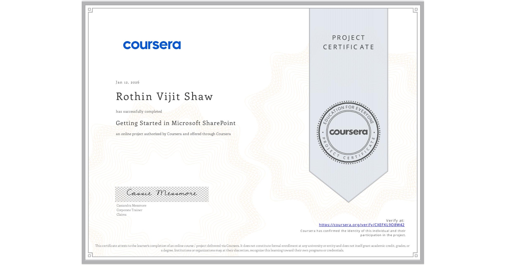 View certificate for Rothin Vijit Shaw, Getting Started in Microsoft SharePoint , an online non-credit course authorized by Coursera and offered through Coursera
