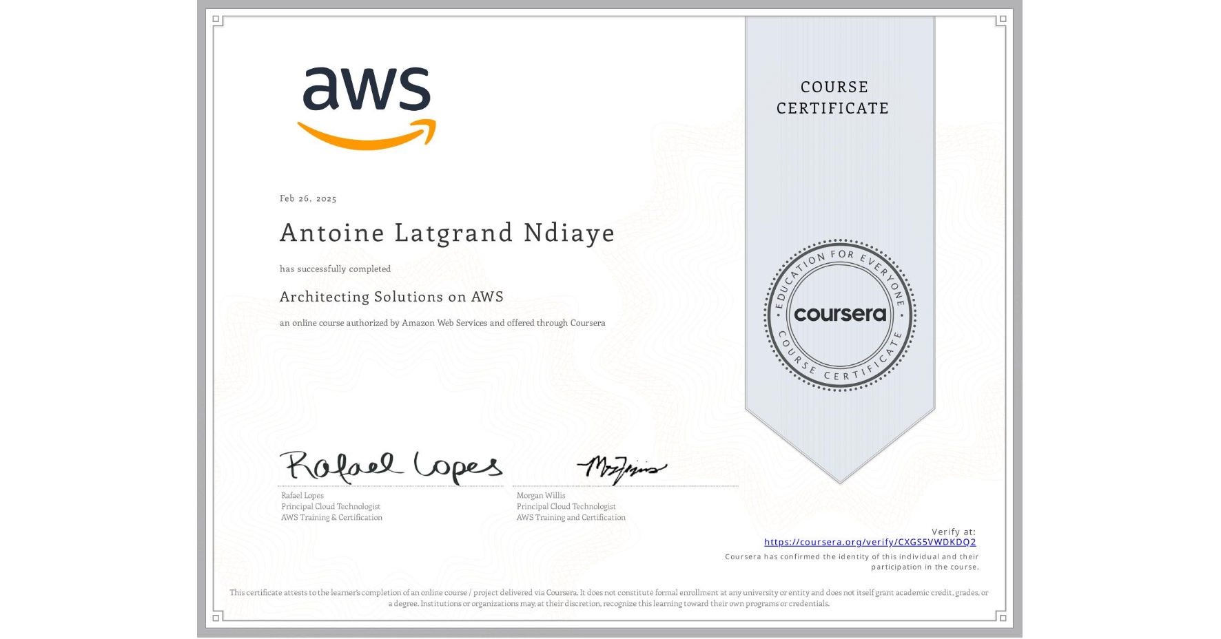 View certificate for Antoine Latgrand Ndiaye, Architecting Solutions on AWS, an online non-credit course authorized by Amazon Web Services and offered through Coursera