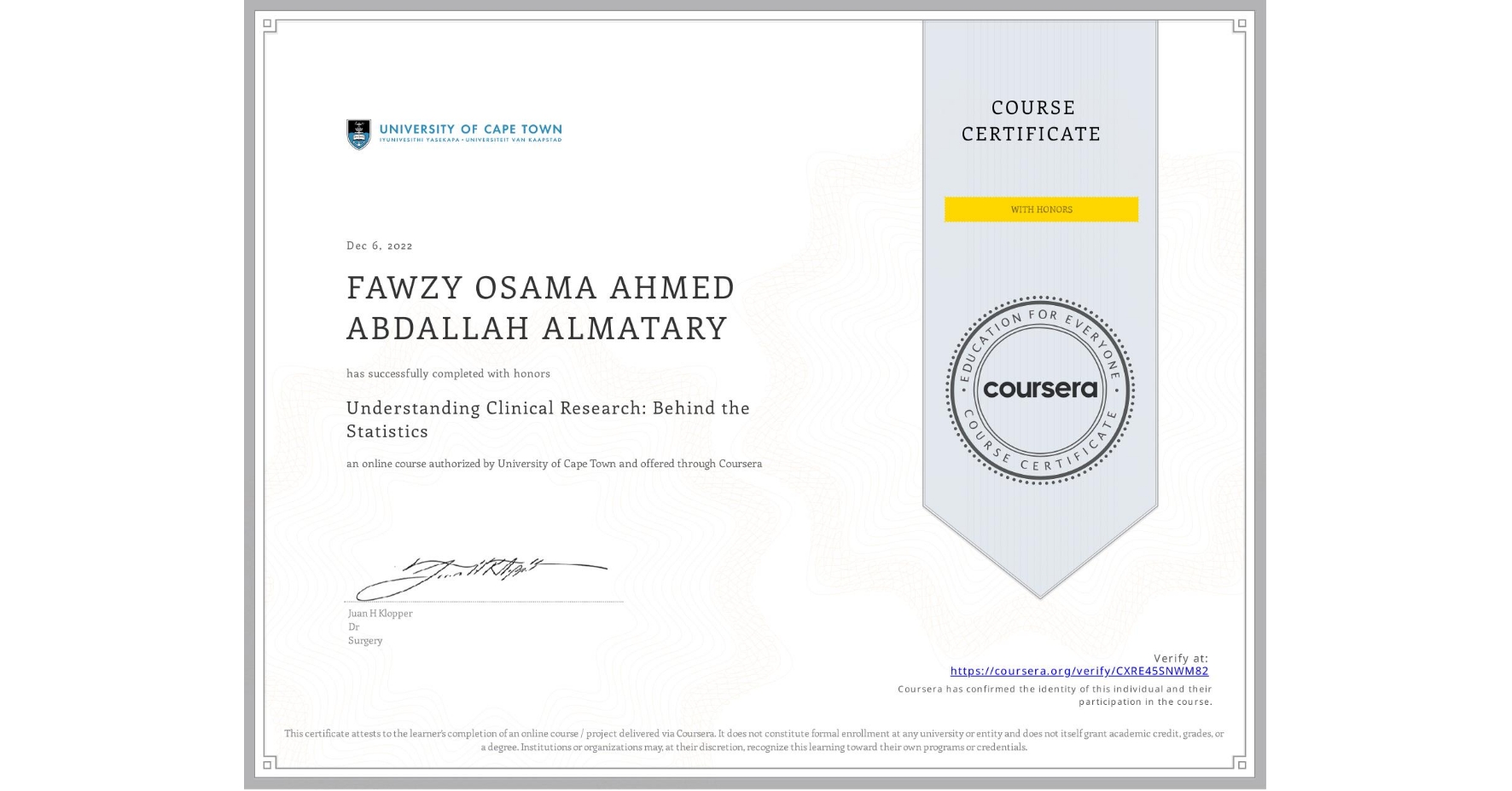 View certificate for FAWZY OSAMA AHMED ABDALLAH  ALMATARY, Understanding Clinical Research: Behind the Statistics, an online non-credit course authorized by University of Cape Town and offered through Coursera
