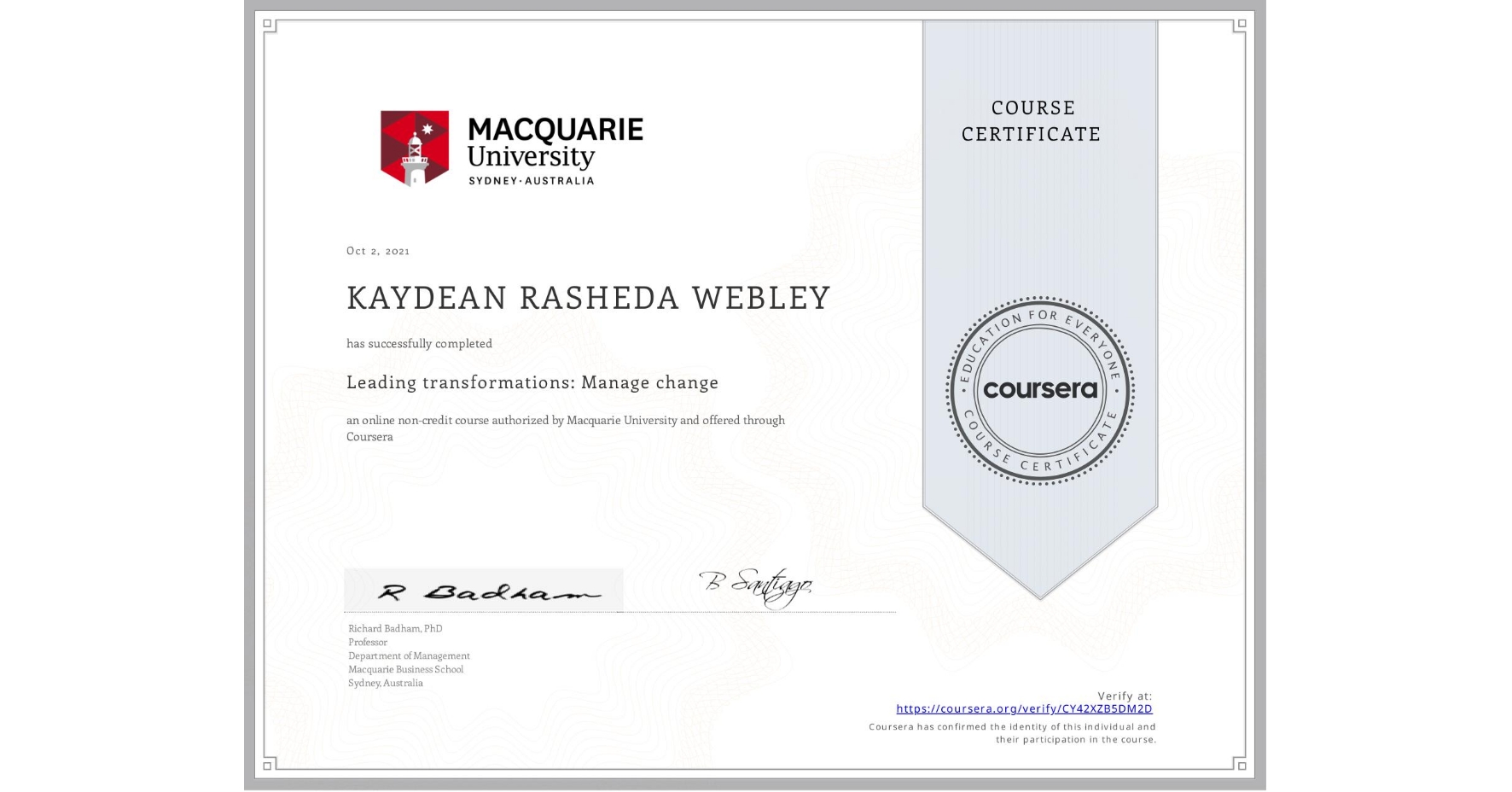 View certificate for KAYDEAN RASHEDA  WEBLEY, Leading transformations: Manage change, an online non-credit course authorized by Macquarie University and offered through Coursera