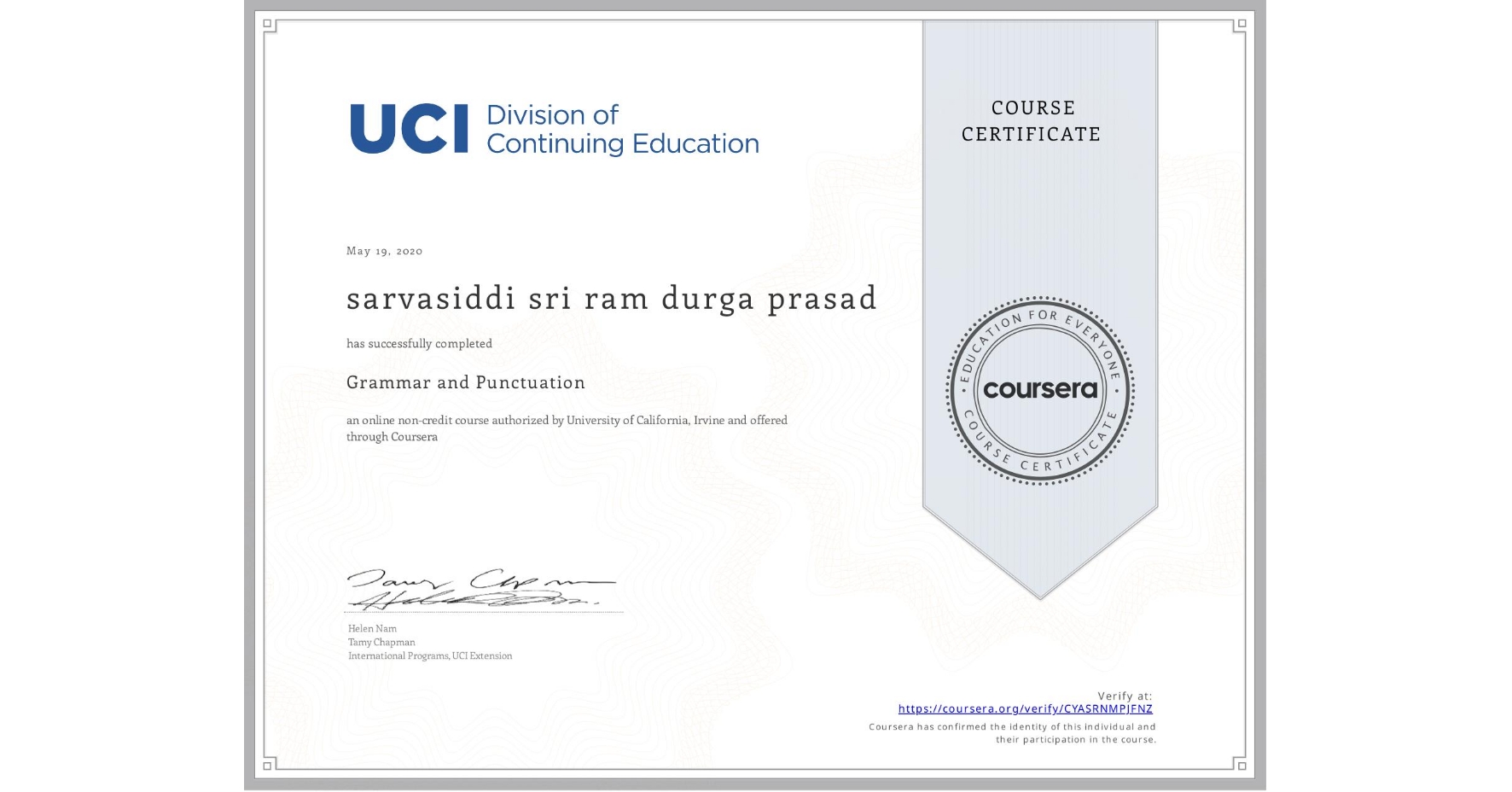 View certificate for sarvasiddi sri ram durga prasad, Grammar and Punctuation, an online non-credit course authorized by University of California, Irvine and offered through Coursera