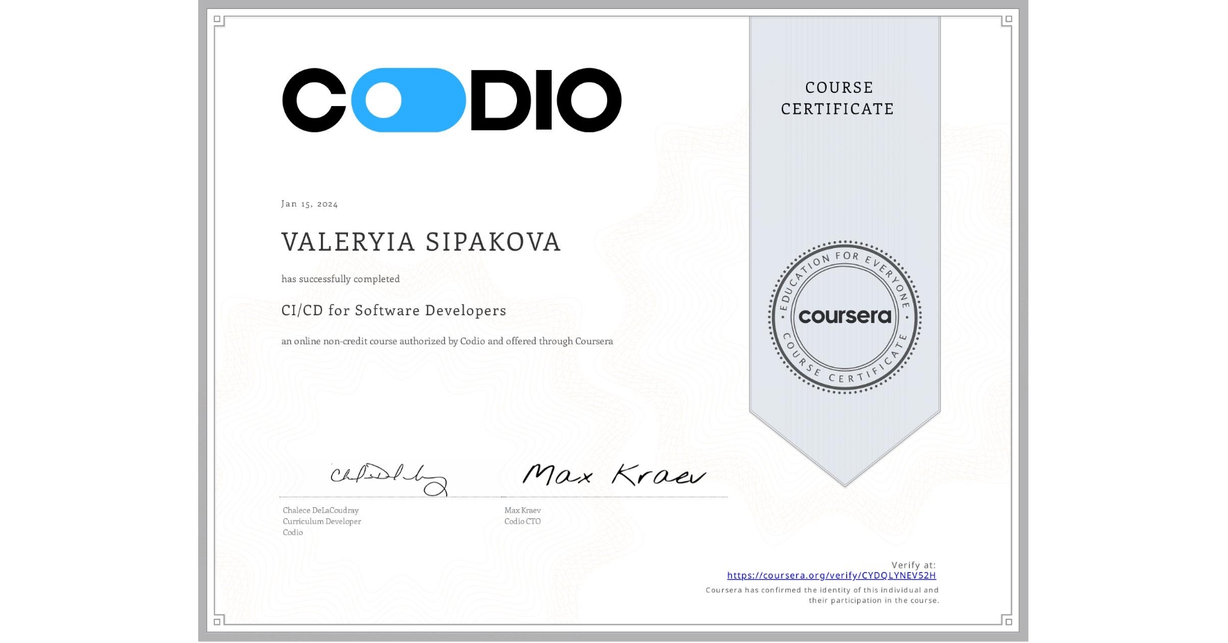 View certificate for VALERYIA SIPAKOVA, CI/CD for Software Developers, an online non-credit course authorized by Codio and offered through Coursera