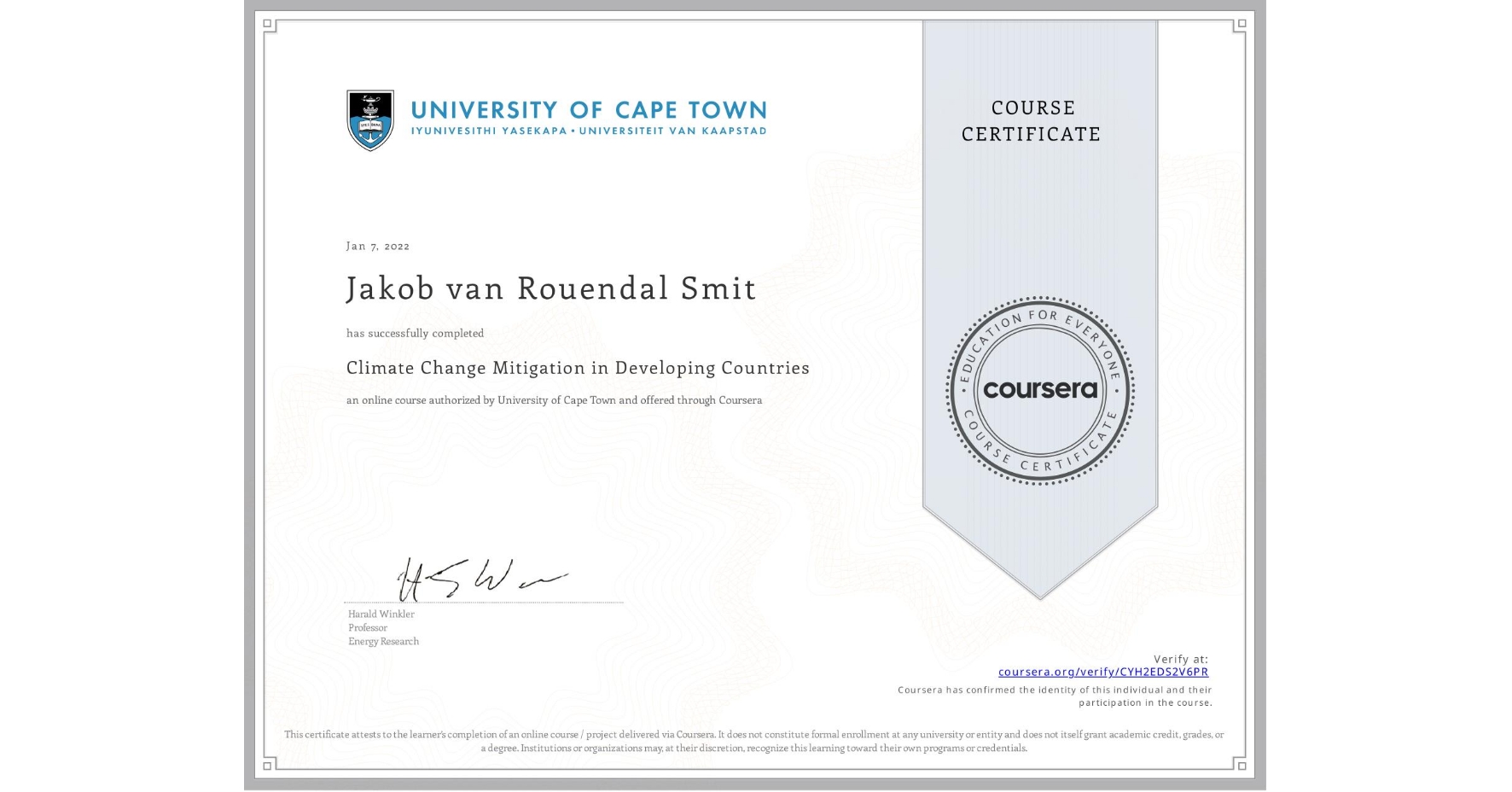 View certificate for Jakob van Rouendal Smit, Climate Change Mitigation in Developing Countries, an online non-credit course authorized by University of Cape Town and offered through Coursera