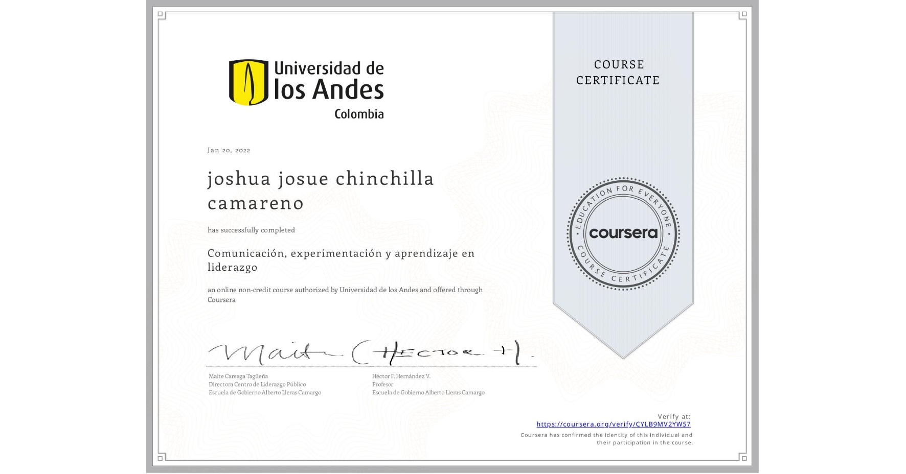 View certificate for joshua josue chinchilla camareno, Comunicación, experimentación y aprendizaje en liderazgo, an online non-credit course authorized by Universidad de los Andes and offered through Coursera