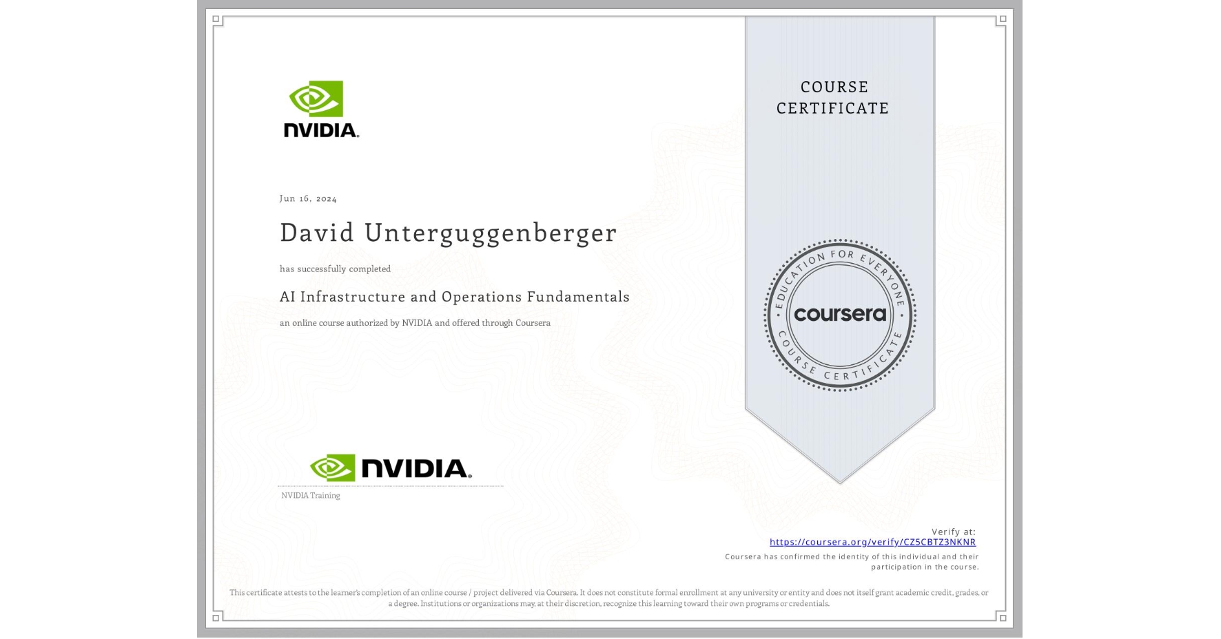 View certificate for David Unterguggenberger, AI Infrastructure and Operations Fundamentals, an online non-credit course authorized by NVIDIA and offered through Coursera