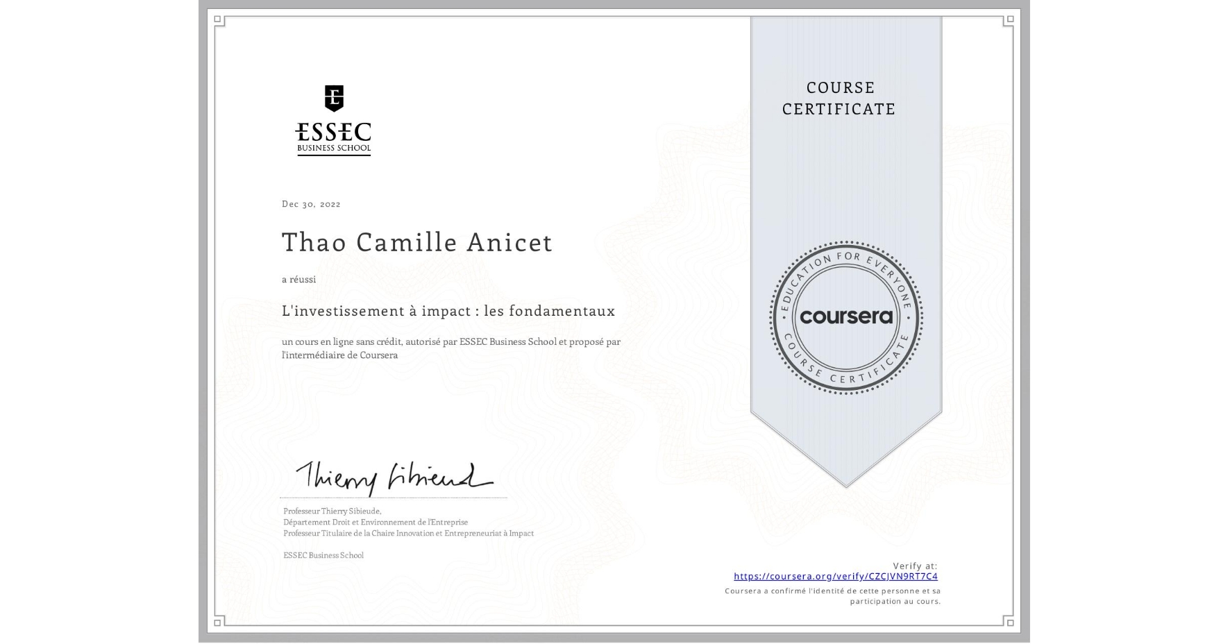 View certificate for Thao Camille Anicet, L'investissement à impact : les fondamentaux, an online non-credit course authorized by ESSEC Business School and offered through Coursera