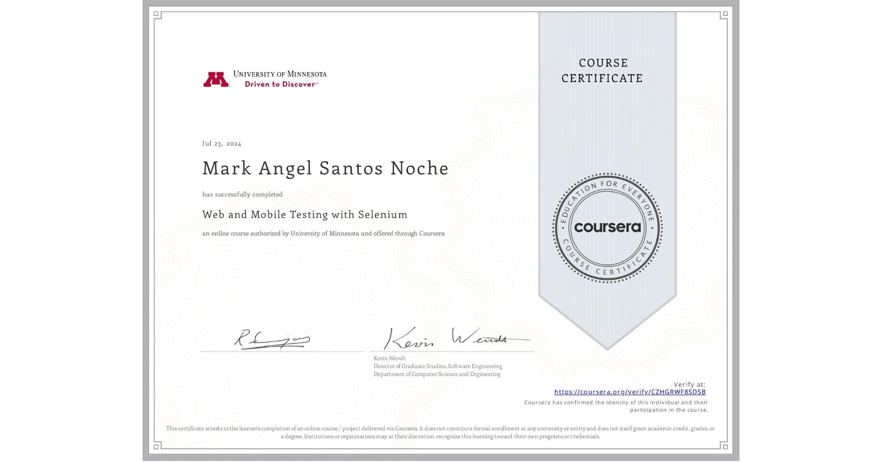 View certificate for Mark Angel Santos Noche, Web and Mobile Testing with Selenium, an online non-credit course authorized by University of Minnesota and offered through Coursera