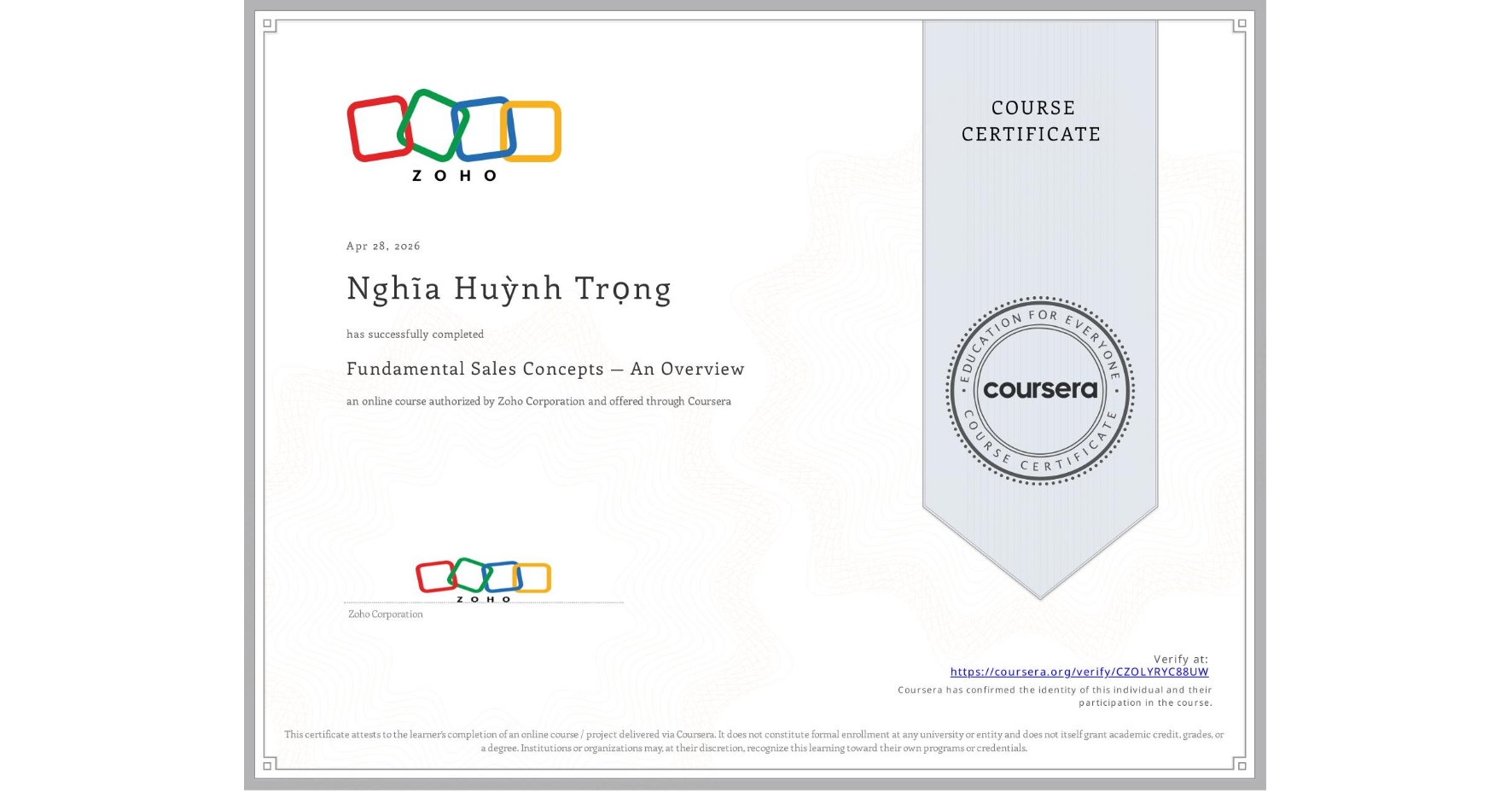 View certificate for Nghĩa Huỳnh Trọng, Fundamental Sales Concepts — An Overview, an online non-credit course authorized by Zoho Corporation and offered through Coursera
