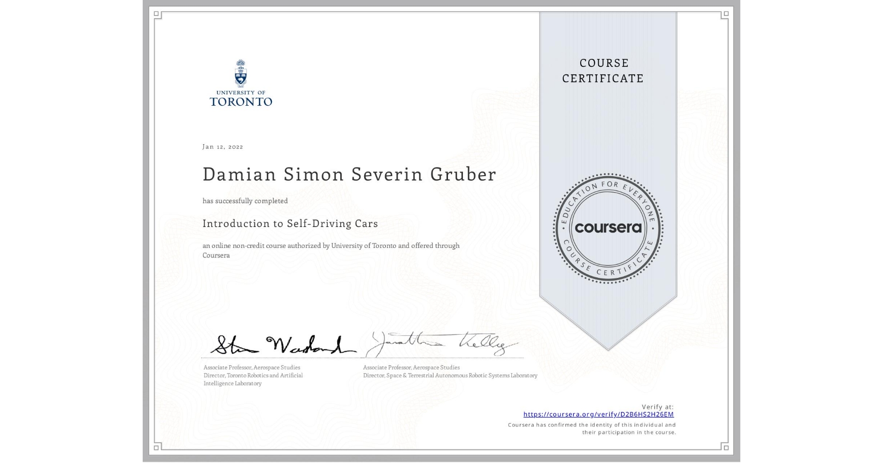 View certificate for Damian Simon Severin Gruber, Introduction to Self-Driving Cars, an online non-credit course authorized by University of Toronto and offered through Coursera