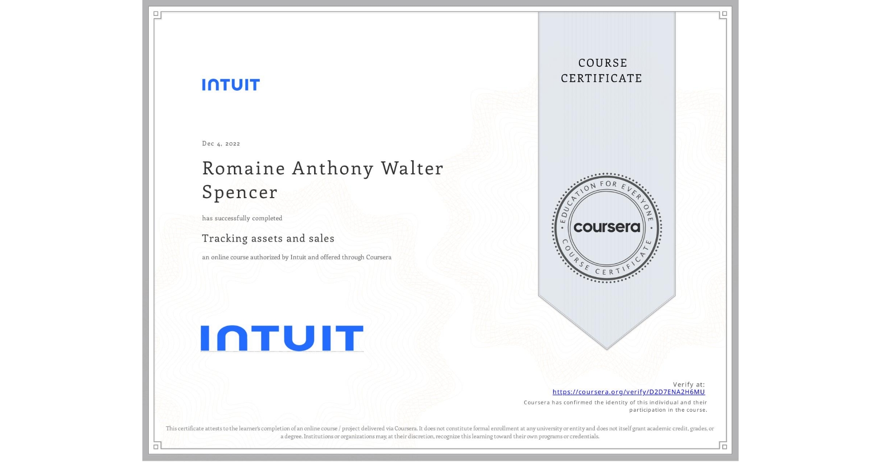 View certificate for Romaine Anthony Walter Spencer, Tracking assets and sales, an online non-credit course authorized by Intuit and offered through Coursera