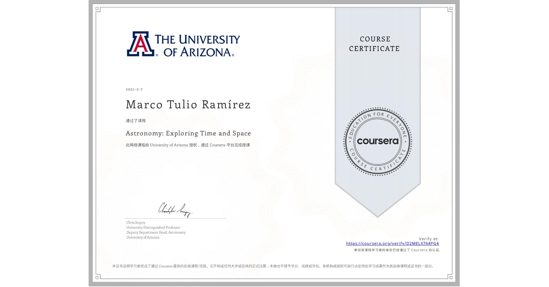 View certificate for Marco Tulio Ramírez, Astronomy: Exploring Time and Space, an online non-credit course authorized by University of Arizona and offered through Coursera
