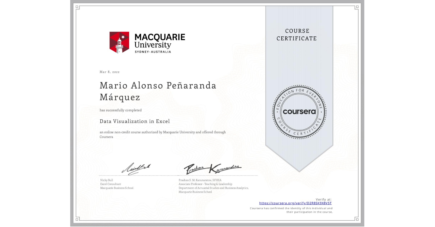 View certificate for Mario Alonso Peñaranda Márquez, Data Visualization in Excel, an online non-credit course authorized by Macquarie University and offered through Coursera