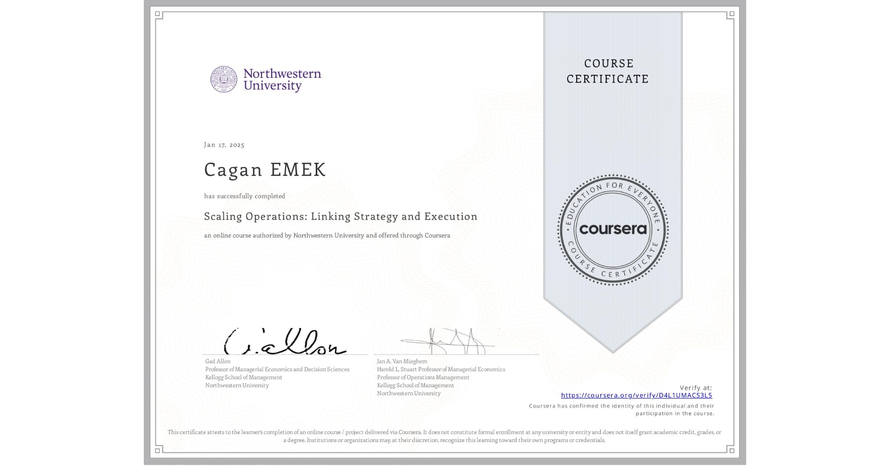 View certificate for Cagan EMEK, Scaling Operations: Linking Strategy and Execution, an online non-credit course authorized by Northwestern University and offered through Coursera