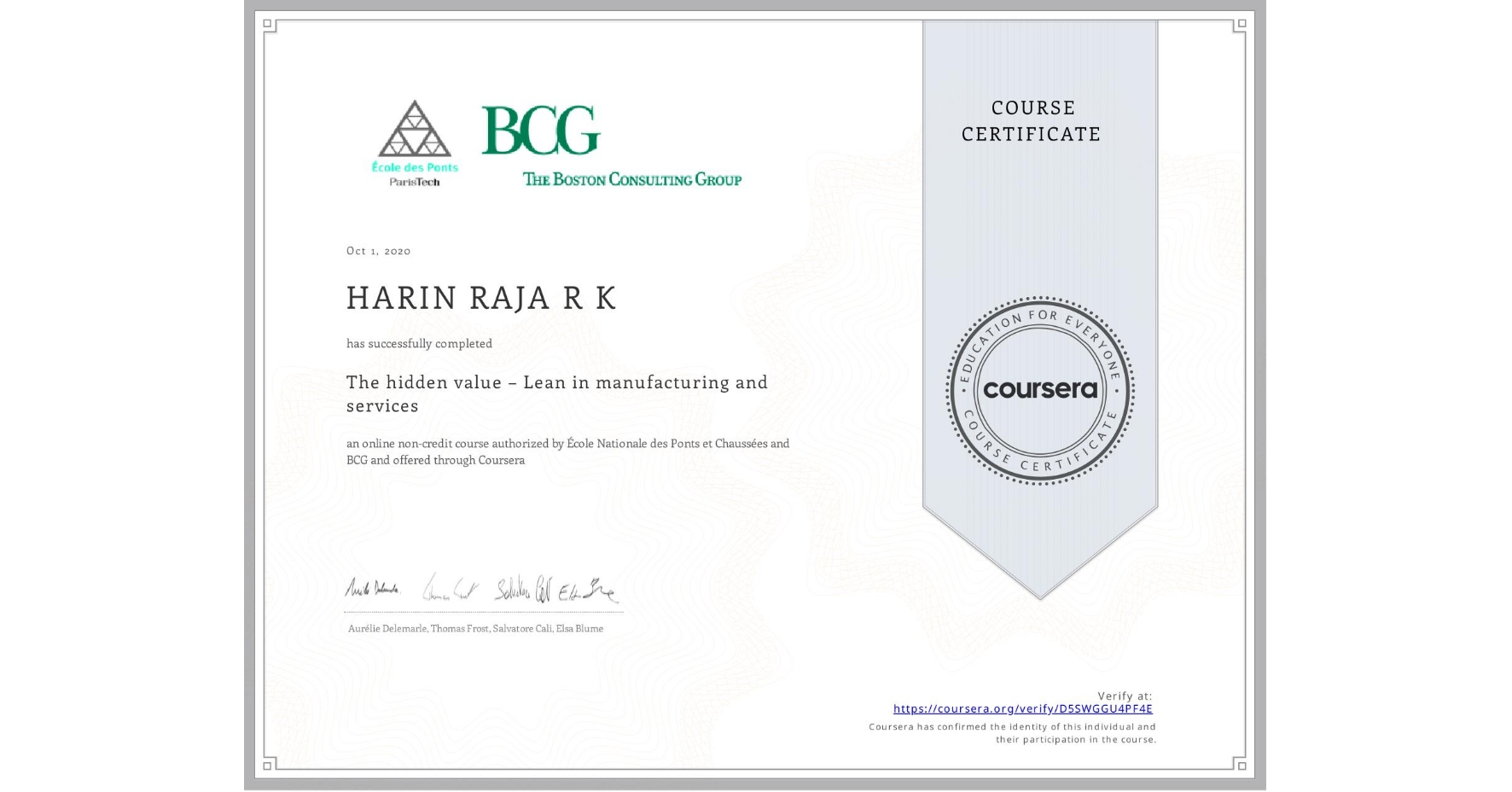 View certificate for HARIN RAJA  R K, The hidden value – Lean in manufacturing and services, an online non-credit course authorized by École Nationale des Ponts et Chaussées & BCG and offered through Coursera
