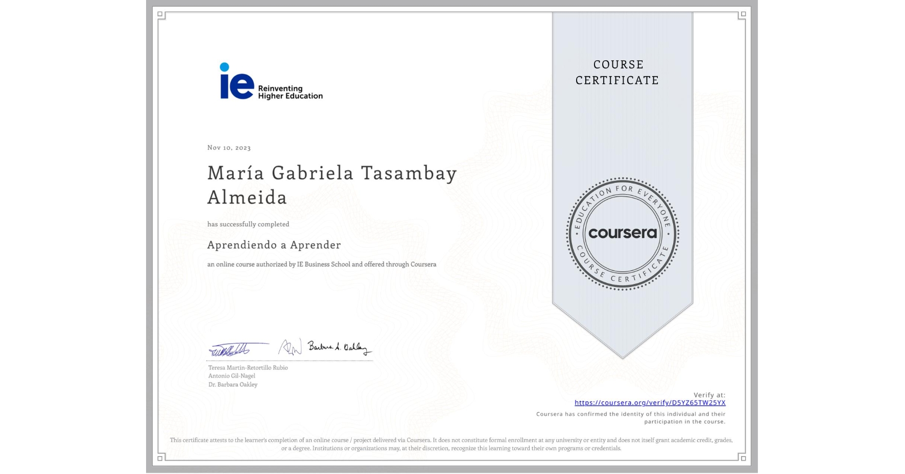 View certificate for María Gabriela Tasambay Almeida, Aprendiendo a Aprender, an online non-credit course authorized by IE Business School and offered through Coursera