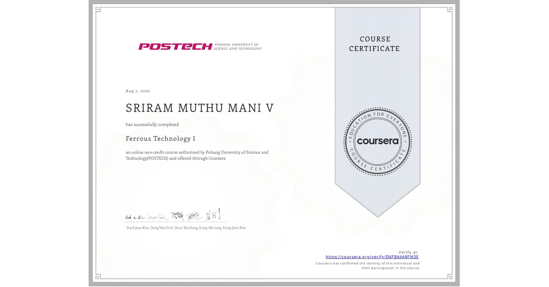 View certificate for SRIRAM MUTHU MANI   V, Ferrous Technology I, an online non-credit course authorized by Pohang University of Science and Technology(POSTECH) and offered through Coursera