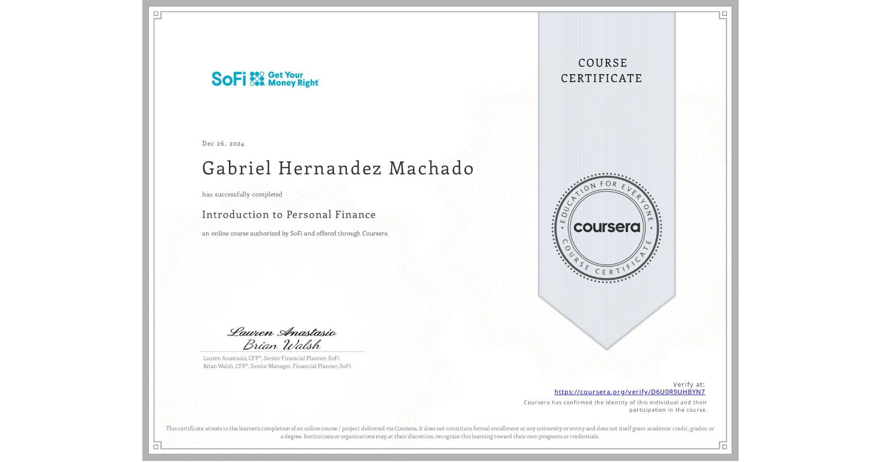 View certificate for Gabriel Hernandez Machado, Introduction to Personal Finance, an online non-credit course authorized by SoFi and offered through Coursera
