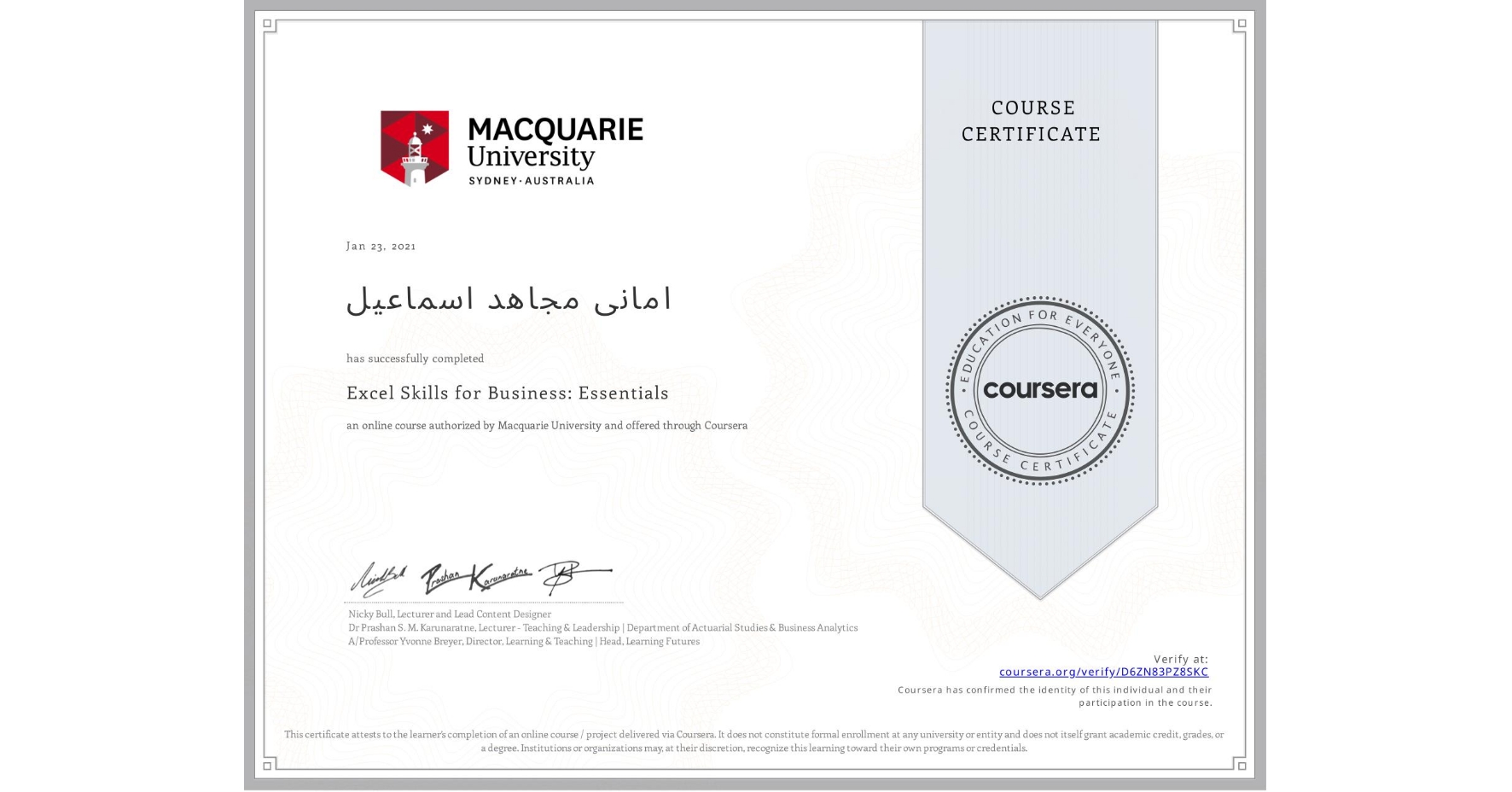 View certificate for امانى مجاهد اسماعيل  , Excel Skills for Business: Essentials, an online non-credit course authorized by Macquarie University and offered through Coursera