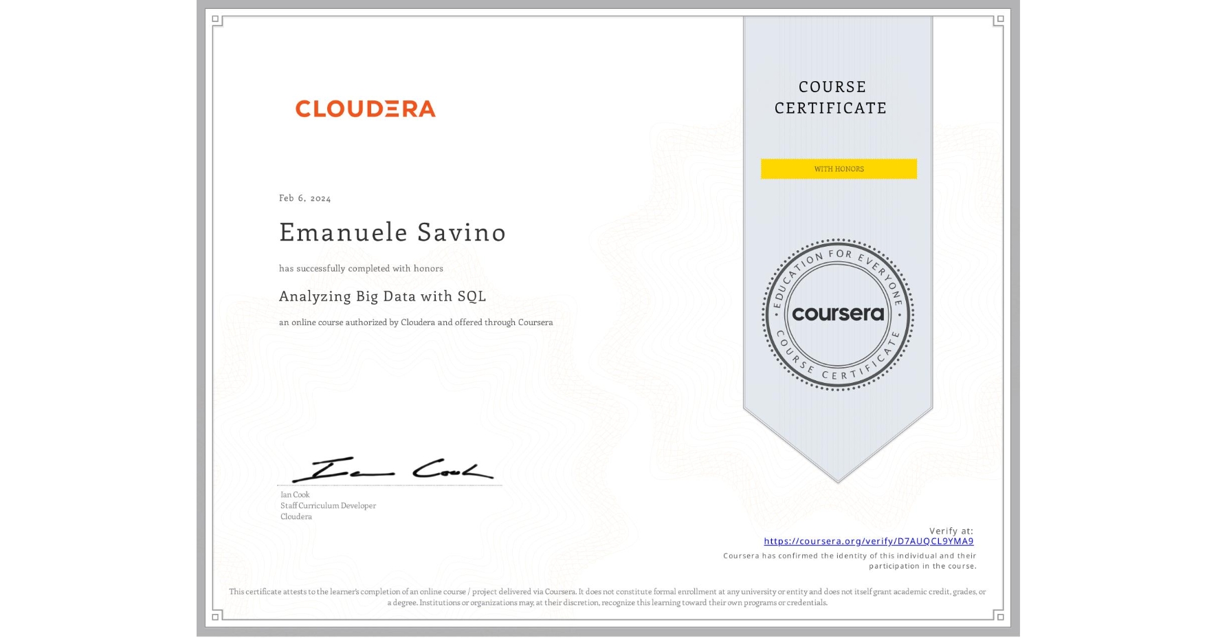 View certificate for Emanuele Savino, Analyzing Big Data with SQL, an online non-credit course authorized by Cloudera and offered through Coursera