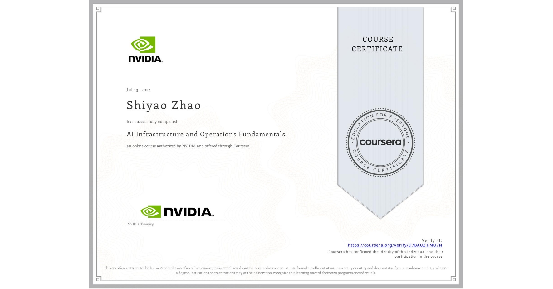 View certificate for Shiyao Zhao, AI Infrastructure and Operations Fundamentals, an online non-credit course authorized by NVIDIA and offered through Coursera