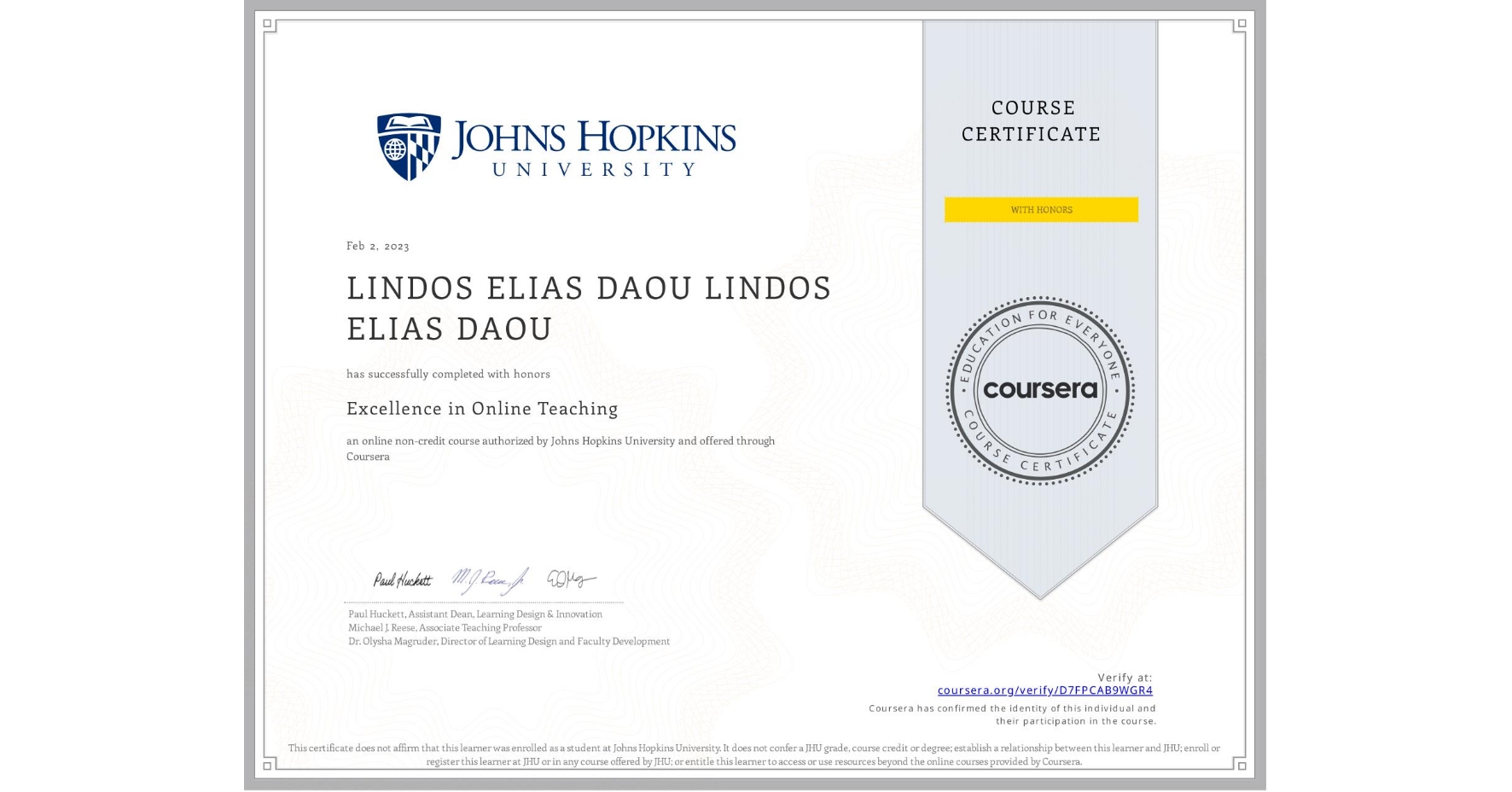 View certificate for LINDOS ELIAS  DAOU LINDOS ELIAS  DAOU, Excellence in Online Teaching, an online non-credit course authorized by Johns Hopkins University and offered through Coursera