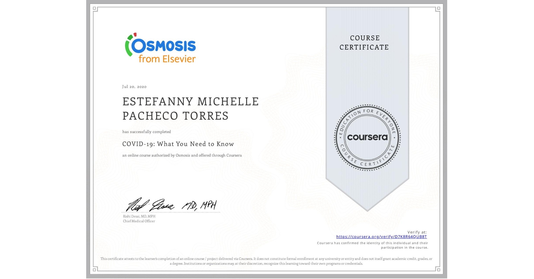View certificate for ESTEFANNY MICHELLE PACHECO TORRES, COVID-19: What You Need to Know, an online non-credit course authorized by Osmosis and offered through Coursera