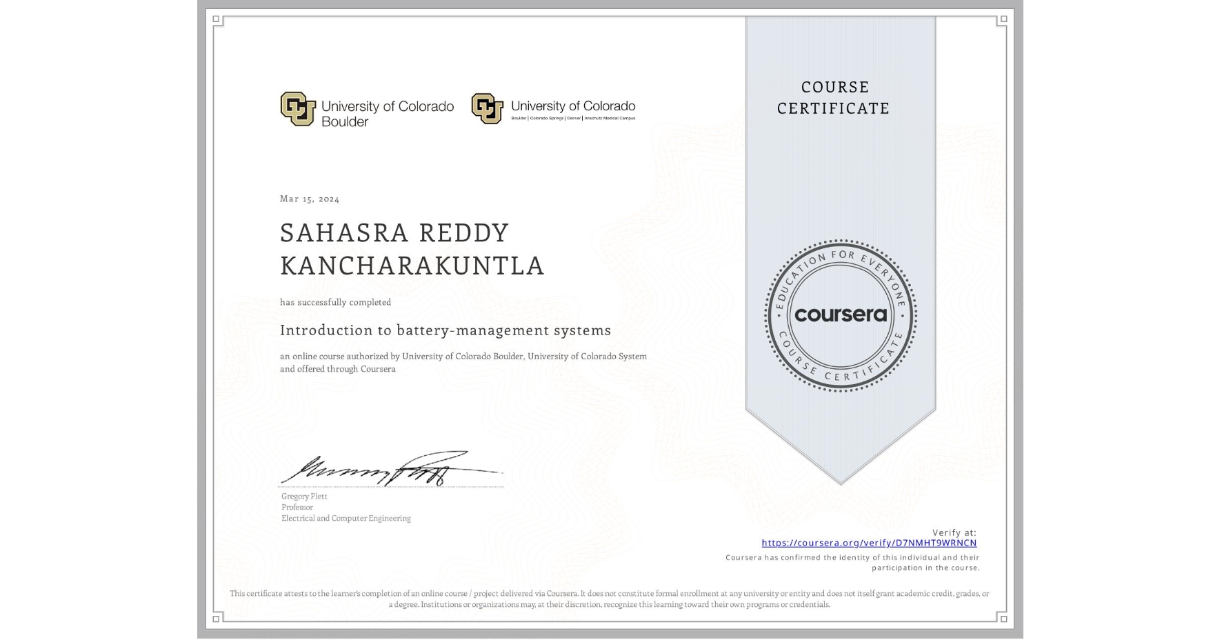 View certificate for SAHASRA REDDY KANCHARAKUNTLA, Introduction to battery-management systems, an online non-credit course authorized by University of Colorado Boulder & University of Colorado System and offered through Coursera