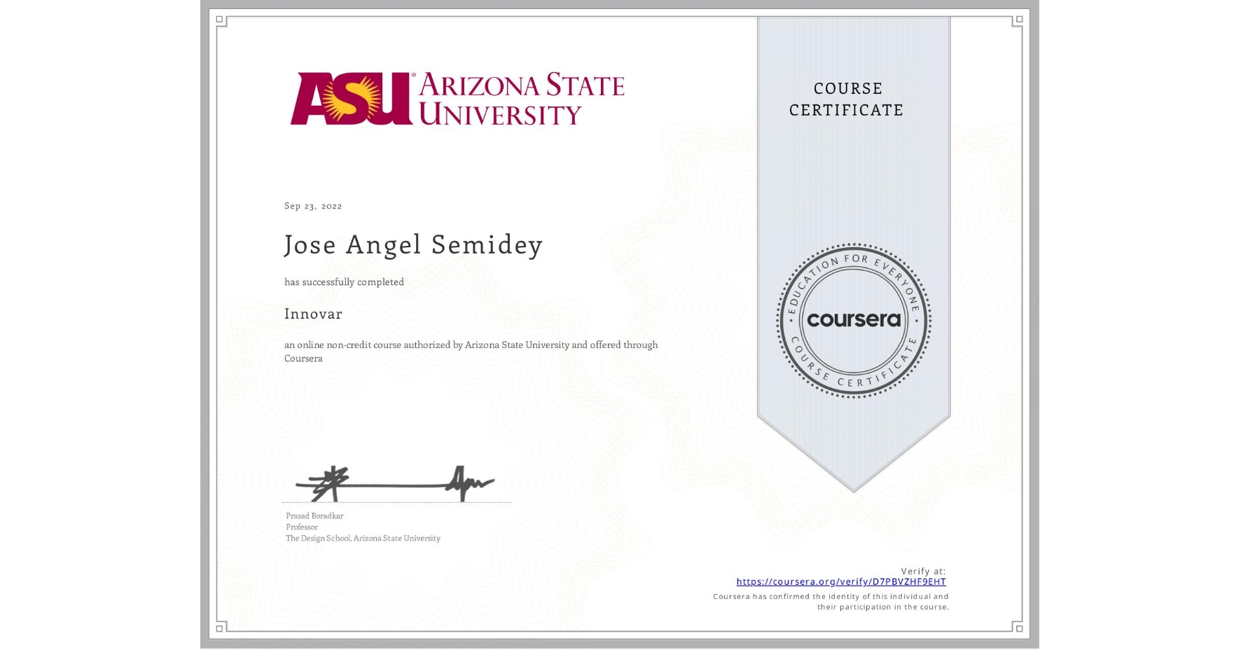View certificate for Jose Angel Semidey, Innovar, an online non-credit course authorized by Arizona State University and offered through Coursera