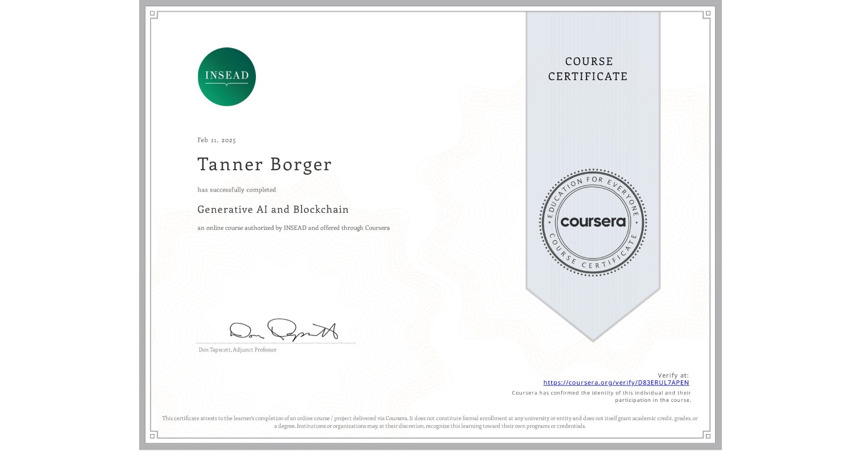 View certificate for Tanner Borger, Generative AI and Blockchain, an online non-credit course authorized by INSEAD and offered through Coursera