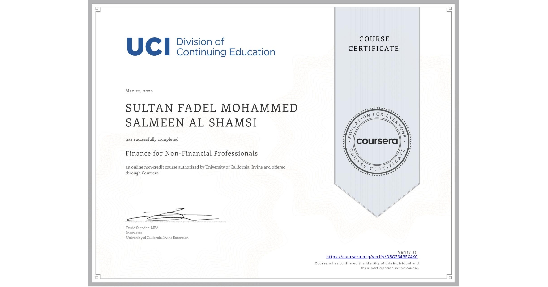View certificate for SULTAN FADEL MOHAMMED SALMEEN  AL SHAMSI, Finance for Non-Financial Professionals, an online non-credit course authorized by University of California, Irvine and offered through Coursera