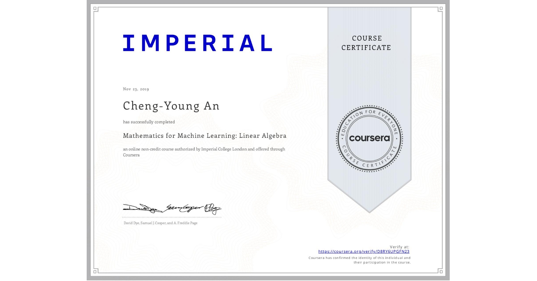 View certificate for Cheng-Young An, Mathematics for Machine Learning: Linear Algebra, an online non-credit course authorized by Imperial College London and offered through Coursera