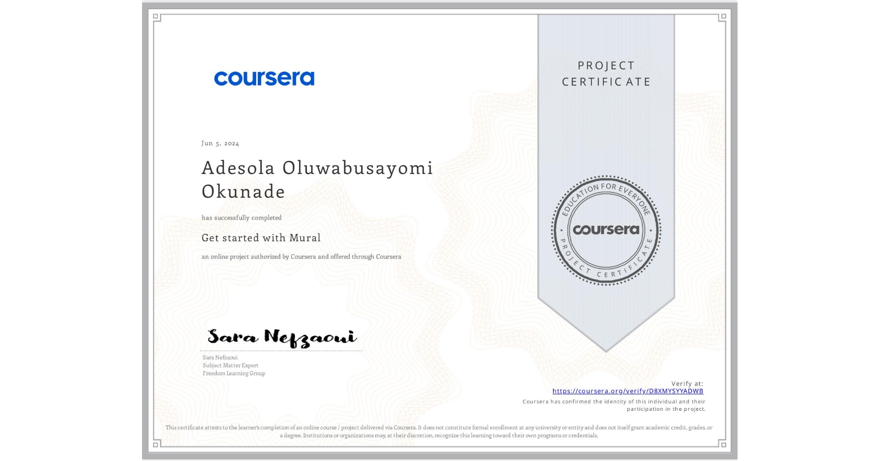 View certificate for Adesola Oluwabusayomi Okunade, Get started with Mural, an online non-credit course authorized by Coursera and offered through Coursera