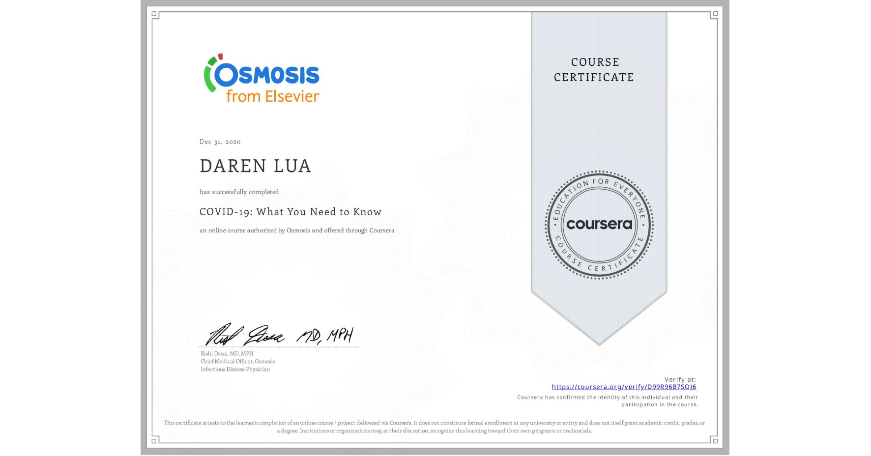 View certificate for DAREN LUA, COVID-19: What You Need to Know, an online non-credit course authorized by Osmosis and offered through Coursera