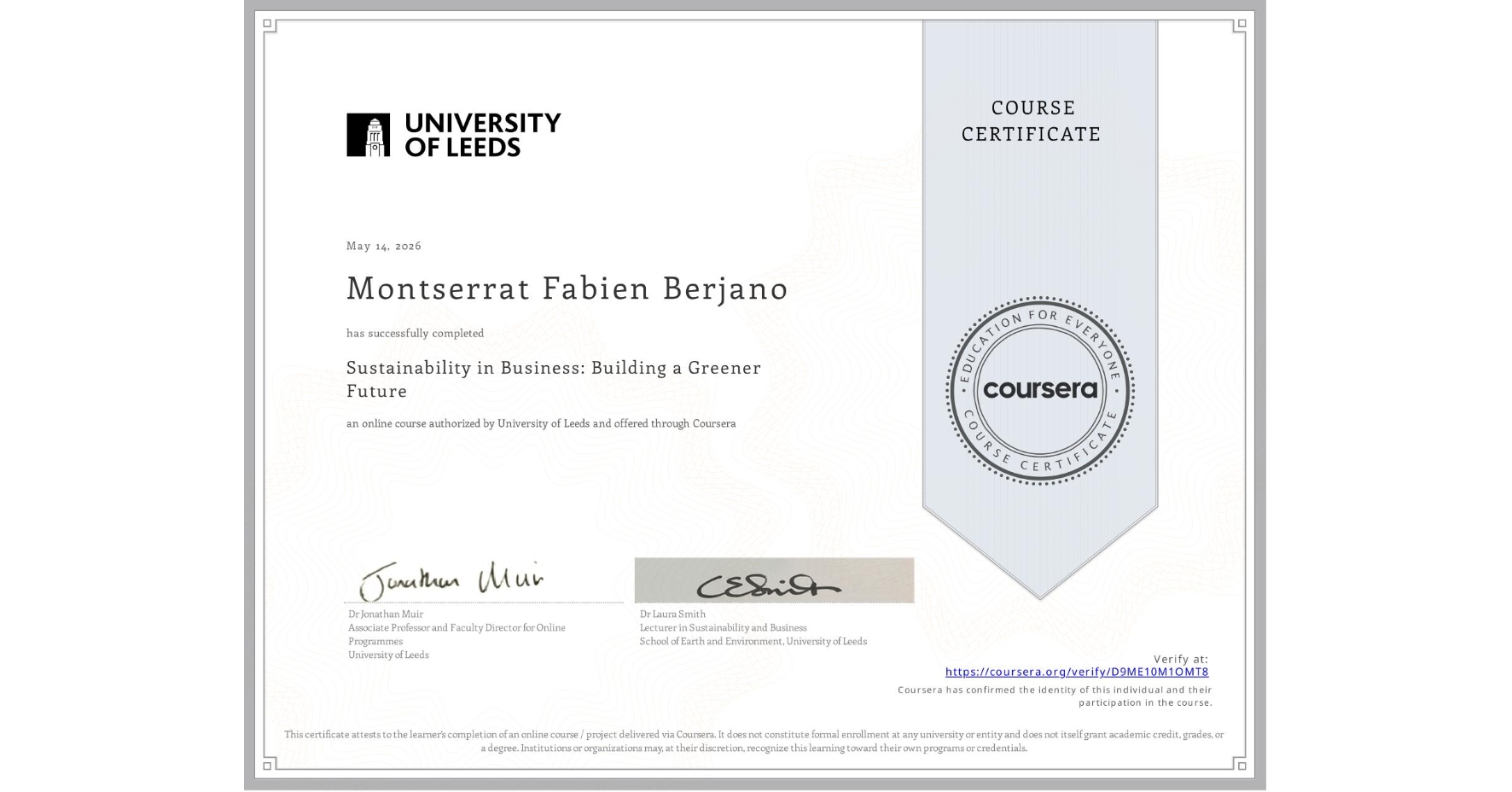 View certificate for Montserrat Fabien Berjano, Sustainability in Business: Building a Greener Future, an online non-credit course authorized by University of Leeds and offered through Coursera