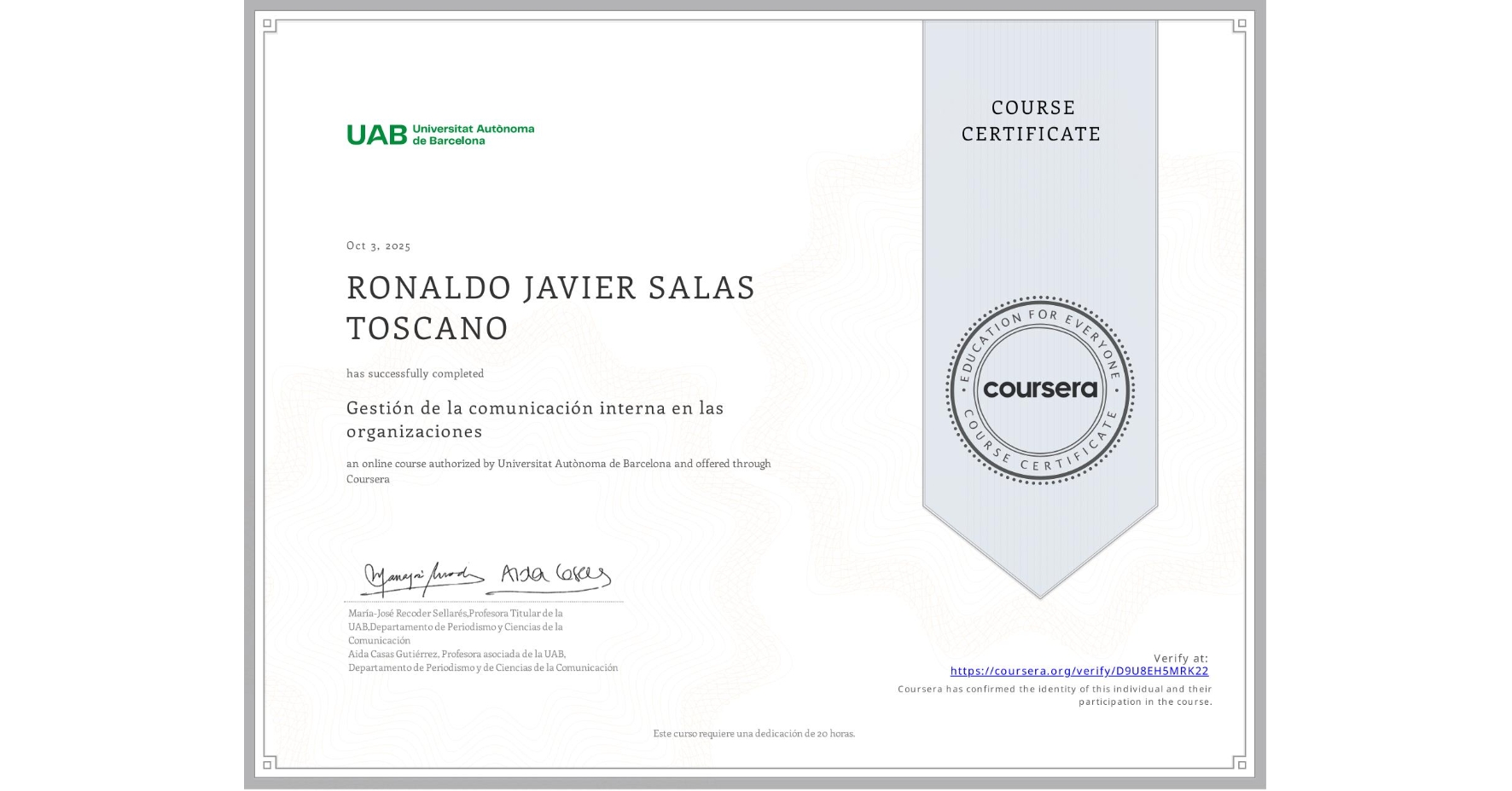 View certificate for RONALDO JAVIER SALAS TOSCANO, Gestión de la comunicación interna en las organizaciones, an online non-credit course authorized by Universitat Autònoma de Barcelona and offered through Coursera